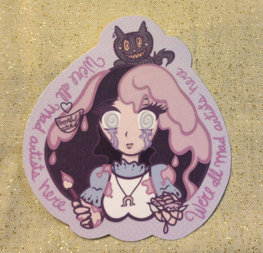 We're all Mad Artists Here (Stickers)